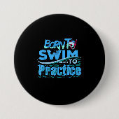 Funny Swimming Geschenkdesign Button (Vorderseite)