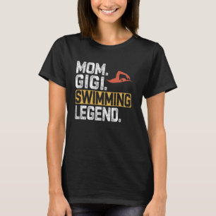 Funny Swimming Mama Gigi Legend Cool Gigi T-Shirt