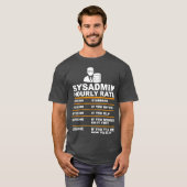 Funny Syadmin Hourrate Sprichwort Technischer Supp T-Shirt (Vorne ganz)