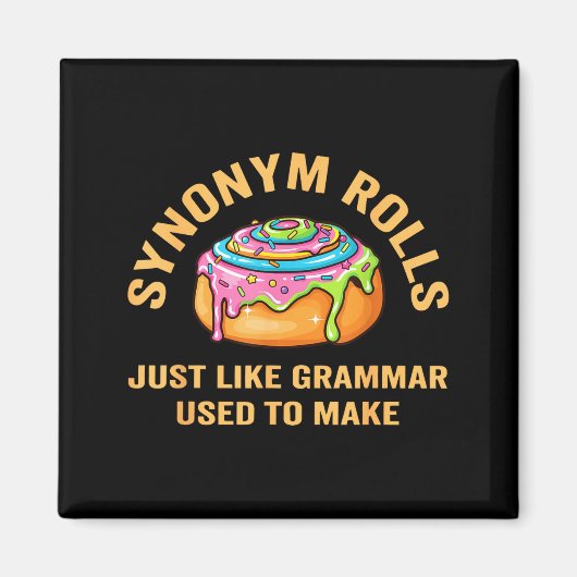 Funny Synonym Rolls Joke Cinnamon Rolls Grammar Pu Magnet (Vorne)
