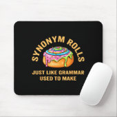 Funny Synonym Rolls Joke Cinnamon Rolls Grammar Pu Mousepad (Mit Mouse)