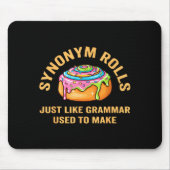 Funny Synonym Rolls Joke Cinnamon Rolls Grammar Pu Mousepad (Vorne)