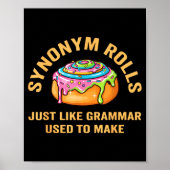 Funny Synonym Rolls Joke Cinnamon Rolls Grammar Pu Poster (Vorne)
