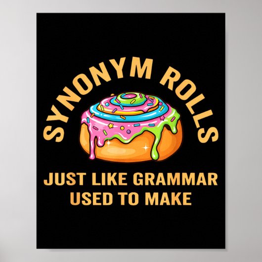 Funny Synonym Rolls Joke Cinnamon Rolls Grammar Pu Poster (Vorne)