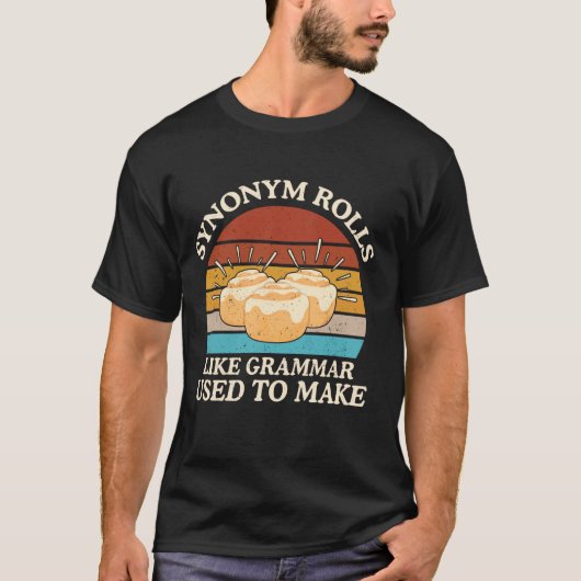 Funny Synonym Rolls Joke Cinnamon Rolls Grammar Pu T-Shirt (Vorderseite)