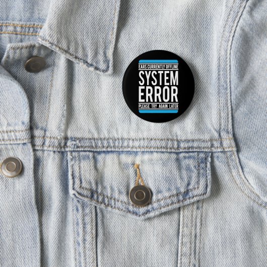 Funny System Error Ears sind derzeit offline. Button (Beispiel)
