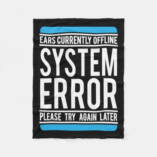 Funny System Error Ears sind derzeit offline. Fleecedecke (Vorderseite)