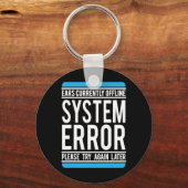 Funny System Error Ears sind derzeit offline. Schlüsselanhänger (Vorderseite)