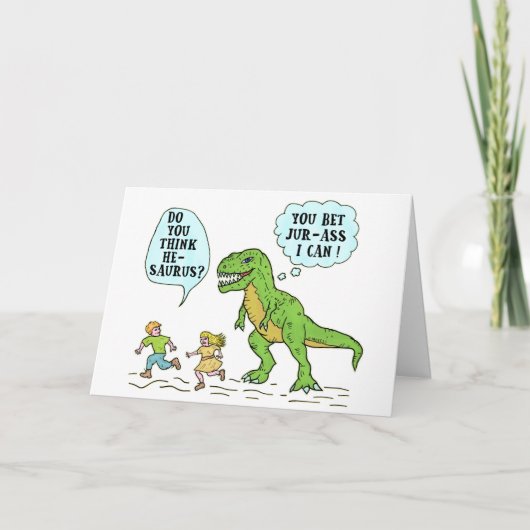 Funny T Rex Dinosaur Jurassic Pun Humorurer Zitat Karte (Vorderseite)