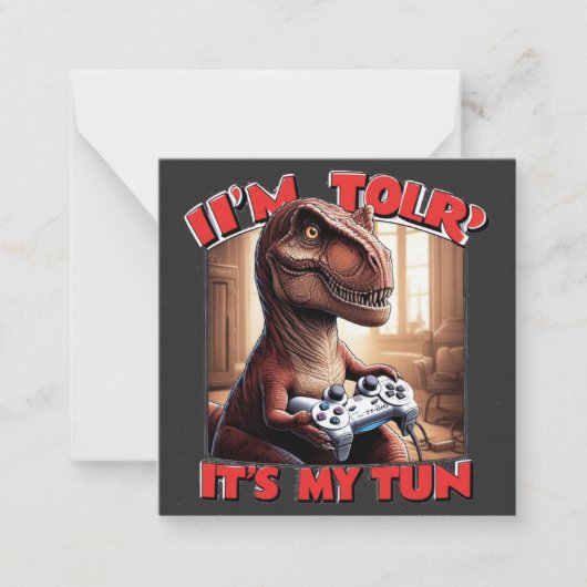 Funny T-Rex Gamer Quote Design Mitteilungskarte (Vorderseite)