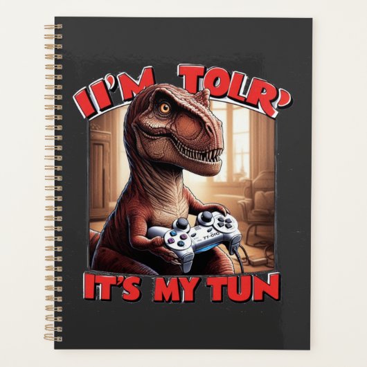 Funny T-Rex Gamer Quote Design Planer (Vorderseite)