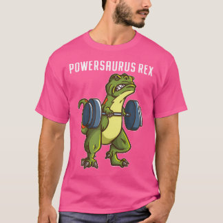 Funny T Rex Powerlift Weightlift GYM Workout T-Shirt