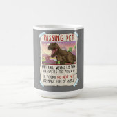 Funny T Rex Tshirt, Funny Missing Pet Tee, Dinosau Kaffeetasse (Mittel)