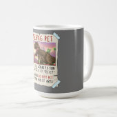 Funny T Rex Tshirt, Funny Missing Pet Tee, Dinosau Kaffeetasse (VorderseiteRechts)
