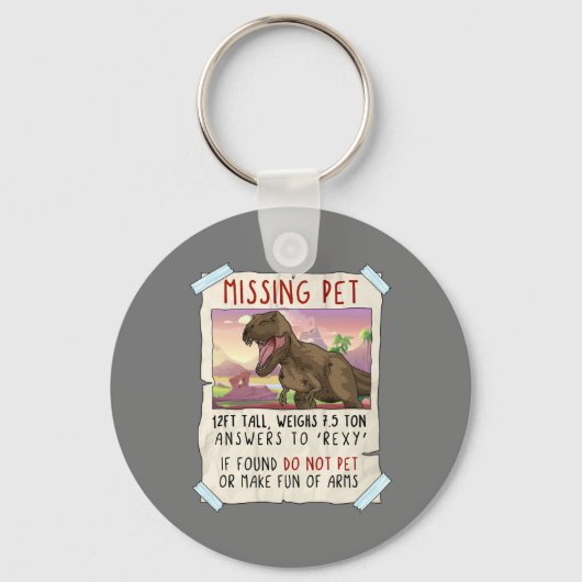 Funny T Rex Tshirt, Funny Missing Pet Tee, Dinosau Schlüsselanhänger (Vorderseite)