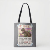 Funny T Rex Tshirt, Funny Missing Pet Tee, Dinosau Tasche (Vorderseite)