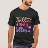 funny t-shirt CHILLIN’ LIKE A VILLAIN-01 (Vorderseite)