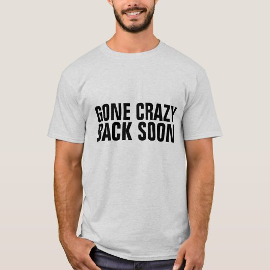 FUNNY T - SHIRT, CRAZY T-Shirt (Vorderseite)