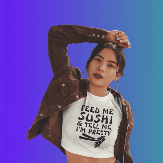 Funny T - Shirt für Damen, FÜTTRE ME SUSHI