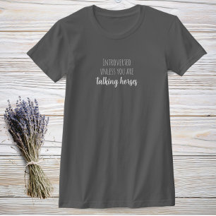 Funny T - Shirt für Introvertierte Pferde Lover