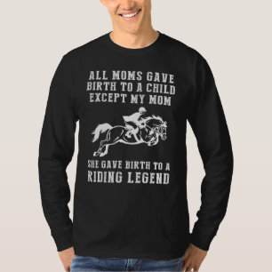 Funny T - Shirt: Meine Mama, die Pferdelegende! Al T-Shirt