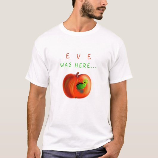 Funny T - Shirt Text - Eve war hier - Paradies App (Vorderseite)