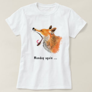 Funny T - Shirt Text Montag wieder mit Yawning Fox