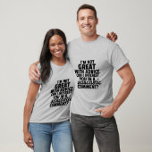 Funny T - Shirt Witty Sarcastic Kommentar (Unisex)