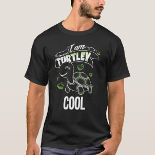 Funny T Totally Phantastisch Turtley Congenial T-Shirt