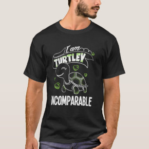 Funny T TotPhantastisch Turtley Unvergleichbar T-Shirt
