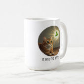 Funny Tabby Katze Catnip Es musste sein Sie Romanc Kaffeetasse (VorderseiteRechts)