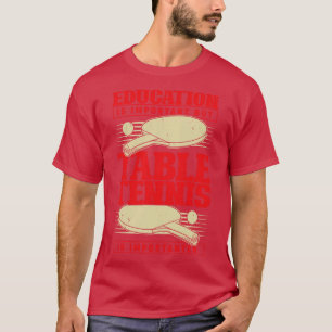 Funny Table Tennis Player Geschenk T-Shirt