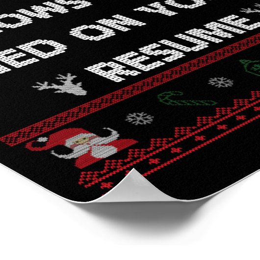 Funny Tacky Santa Knows You Lied On Your Resume Ug Poster (Ecke)