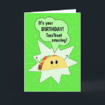 Funny Taco Birthday Card Karte<br><div class="desc">Eine lustige Taco Geburtstagskarte,  die perfekt für jeden Taco-Liebhaber ist! Diese Karte ist mit Ihrer personalisierten Nachricht anpassbar.</div>