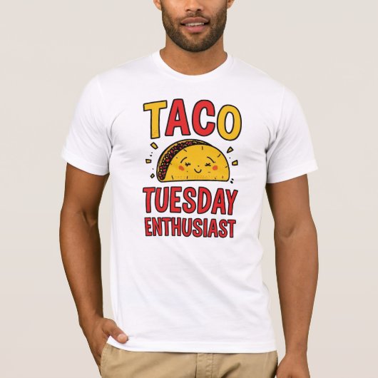 Funny "Taco Dienstag Enthusiasten" Zitat T-Shirt (Vorderseite)