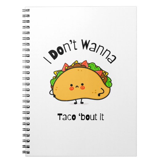 Funny Taco I Don't Wanna Taco 'out it Notizblock (Vorderseite)