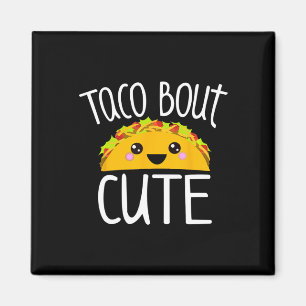 Funny Taco Lover Shirt Taco Bout Niedlicher Girl B Magnet