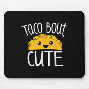 Funny Taco Lover Shirt Taco Bout Niedlicher Girl B Mousepad