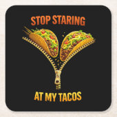 Funny Taco Lover Stop Staring Rechteckiger Pappuntersetzer (Vorderseite)