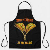 Funny Taco Lover Stop Staring Schürze (Vorderseite)