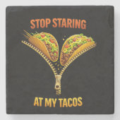 Funny Taco Lover Stop Staring Steinuntersetzer (Vorderseite)