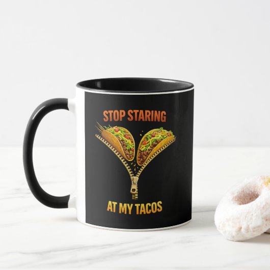Funny Taco Lover Stop Staring Tasse (Mit Donut)