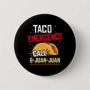 Funny Taco Notruf 9 Juan Juan für Cinco de Button