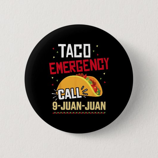 Funny Taco Notruf 9 Juan Juan für Cinco de Button (Vorderseite)