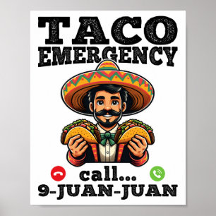 Funny Taco Notruf 9 Juan Juan für Cinco de Poster