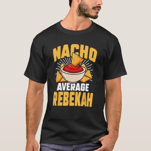 Funny Taco Personalisierter Name Nacho Average Reb T-Shirt (Vorderseite)