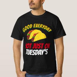 Funny Taco Redewendungen Gutes Alltag nicht nur di T-Shirt