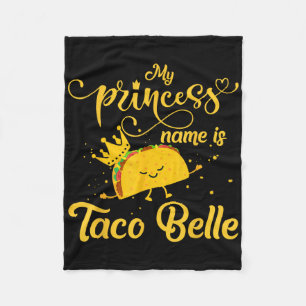 Funny Taco Shirt Princess Name ist Taco Belle Food Fleecedecke
