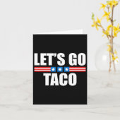 Funny Taco Trump hält sich immer aus - 4. Juli Karte (Gelbe Blume)