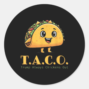 Funny Taco Trump hühnt immer Niedliches Huhn Runder Aufkleber